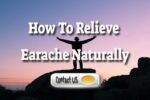 How To Naturally Relieve Earache – Adult Remedies