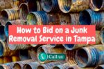 Junk Removal Services in Tampa – How To Bid On A Job