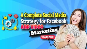 Image text: "A Complete Social Media Strategy for Facebook and Video Marketing".