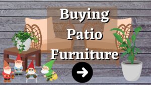 buying patio furniture