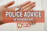 Police Advice on How To Deter Burglars Entering Your Home