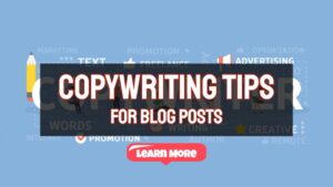 Copywriting Tips For Blog Posts