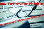 How To Prevent Phishing –  Acknowledging That It All Begins with a Click