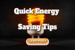 Quick Energy-Saving Tips