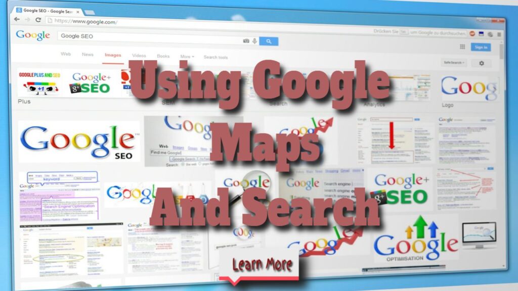 using google maps and search