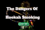 The Dangers of Hookah Smoking