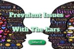 The Most Prevalent Issues With The Ears