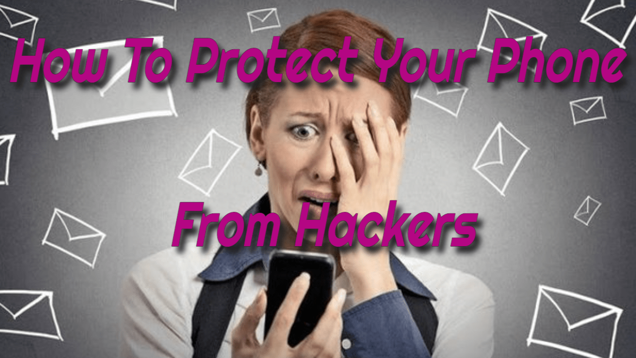 https://websecurityhome.com/how-to-protect-your-phone-from-hackers-in-8-sensible-steps/