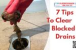 7 Expert Tips for Unblocking a Badly Blocked Drain In Sydney