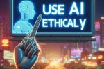 How to Create and Use AI Art Ethically