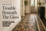 Victorian Tile Sealer Problems Often Start Below the Surface