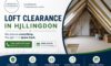 Loft Clearance Services: Expert Help in Hillingdon