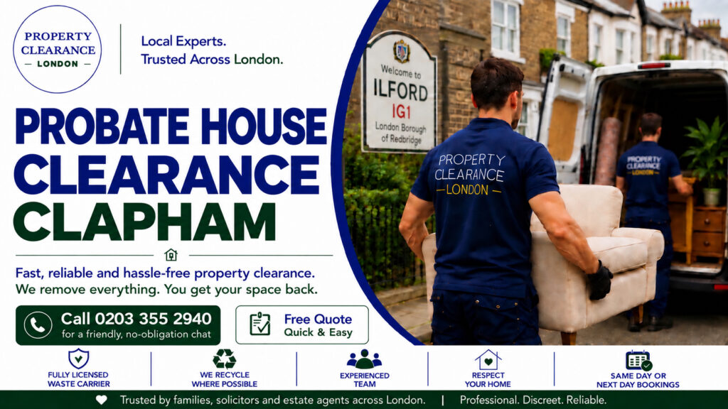 Probate House Clearance Services in Clapham Made Easy