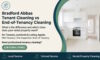 Tenant Cleaning and End-Of-Tenancy Cleaning in Bradford Abbas