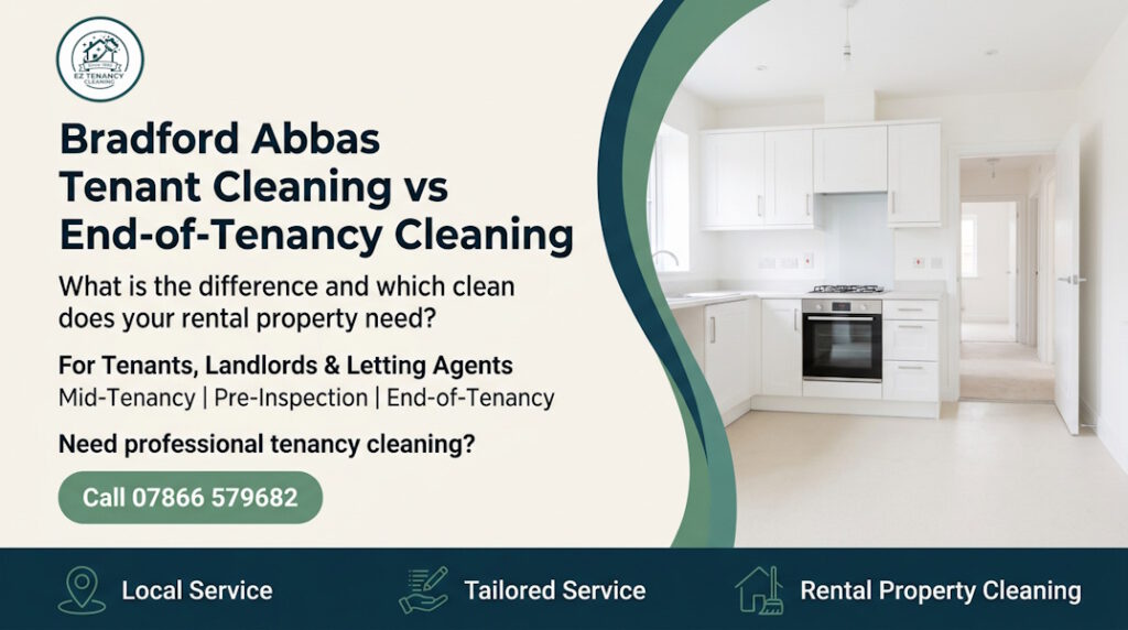 Tenant Cleaning and End-Of-Tenancy Cleaning in Bradford Abbas